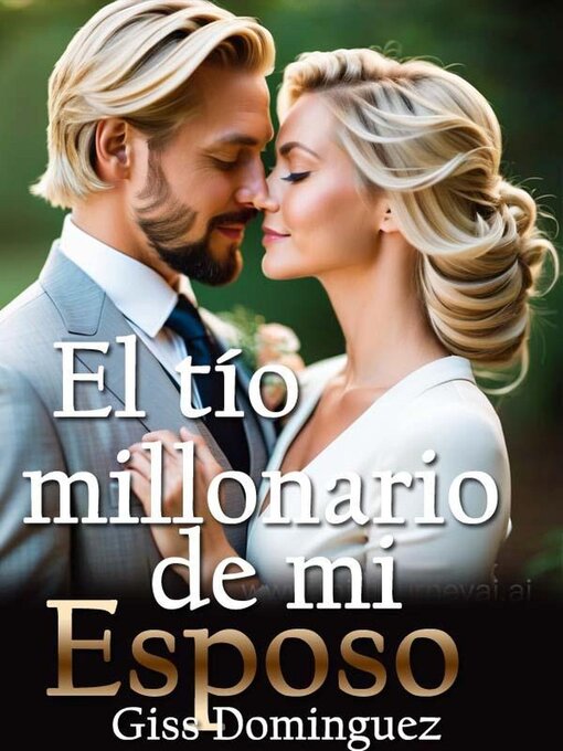 Title details for El tío millonario de mí esposo by Giss Dominguez - Available